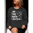 Do The Math 67 Meme PEMDAS Elementary Teacher Joke Women Crewneck Sweatshirt, funny gift Do The Math 67 Meme PEMDAS Elementary Teacher Joke Women Crewneck Sweatshirt, funny gift