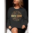 Math Squad For Teacher Or Student Mathematics Men Women Kids Women Crewneck Sweatshirt, funny gift Math Squad For Teacher Or Student Mathematics Men Women Kids Women Crewneck Sweatshirt, funny gift