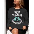 Math Teachers Love Brains Halloween Zombie Men Women T-Shirt Women Crewneck Sweatshirt, funny gift Math Teachers Love Brains Halloween Zombie Men Women T-Shirt Women Crewneck Sweatshirt, funny gift
