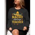 Nacho Average Teacher Cinco De Mayo Teacher Fiesta Women Crewneck Sweatshirt, funny gift Nacho Average Teacher Cinco De Mayo Teacher Fiesta Women Crewneck Sweatshirt, funny gift