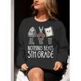 Nothing Beats 5th Grade Back To School Kids Teachers Women Crewneck Sweatshirt, funny gift Nothing Beats 5th Grade Back To School Kids Teachers Women Crewneck Sweatshirt, funny gift
