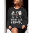 Nothing Beats 6th Grade Back To School Kids Teachers Women Crewneck Sweatshirt, funny gift Nothing Beats 6th Grade Back To School Kids Teachers Women Crewneck Sweatshirt, funny gift