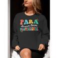 Para Paraprofessional Dream Crew Team Back To School Teacher Women Crewneck Sweatshirt, funny gift Para Paraprofessional Dream Crew Team Back To School Teacher Women Crewneck Sweatshirt, funny gift
