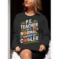 PE Coach PE Teacher Like Normal Teacher But Cooler Women Crewneck Sweatshirt, Pe Teacher Sweatshirts, funny gift PE Coach PE Teacher Like Normal Teacher But Cooler Women Crewneck Sweatshirt, Pe Teacher Sweatshirts, funny gift