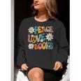 Peace Love Books Bookworm Librarian Reading Teacher Groovy Women Crewneck Sweatshirt, Groovy Teacher Sweatshirts, funny gift
