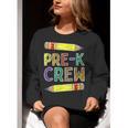 Pre-K Crew PreK Teachers Back To School Women Crewneck Sweatshirt, funny gift
