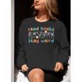 Read Books Stay Weird Sign Language ASL Teacher Book Lover Women Crewneck Sweatshirt, funny gift Read Books Stay Weird Sign Language ASL Teacher Book Lover Women Crewneck Sweatshirt, funny gift
