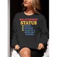 Relationship Status Single Married Hot Teacher Women Crewneck Sweatshirt, funny gift Relationship Status Single Married Hot Teacher Women Crewneck Sweatshirt, funny gift