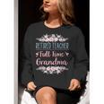 Retired Teacher Full Time Grandma Teaching Retirement Women Crewneck Sweatshirt, funny gift Retired Teacher Full Time Grandma Teaching Retirement Women Crewneck Sweatshirt, funny gift