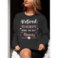 Retired Teachers Make The Best Nanas Cute G Ma Nana Grandma Women Crewneck Sweatshirt, funny gift