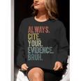 Retro ALways Cite Your Evidence Bruh ELA Teacher For Men Women Kids Women Crewneck Sweatshirt, funny gift Retro ALways Cite Your Evidence Bruh ELA Teacher For Men Women Kids Women Crewneck Sweatshirt, funny gift