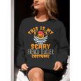 This Is My Scary French Teacher Costume Halloween Women Crewneck Sweatshirt, funny gift This Is My Scary French Teacher Costume Halloween Women Crewneck Sweatshirt, funny gift