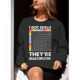 I Got Skills They'Re Multiplying Nerd Math Teacher Women Crewneck Sweatshirt, funny gift I Got Skills They'Re Multiplying Nerd Math Teacher Women Crewneck Sweatshirt, funny gift