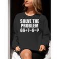 Solve The Problem 67 Meme Six Seven Elementary Math Teacher Women Crewneck Sweatshirt, funny gift Solve The Problem 67 Meme Six Seven Elementary Math Teacher Women Crewneck Sweatshirt, funny gift