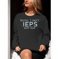 Sorry I Can't IEPS Are Due Special Education Teacher For Men Women Women Crewneck Sweatshirt, funny gift Sorry I Can't IEPS Are Due Special Education Teacher For Men Women Women Crewneck Sweatshirt, funny gift