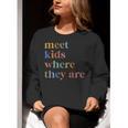 SPED Teacher SLP Meet Kids Where They Are Special Education Women Crewneck Sweatshirt, funny gift SPED Teacher SLP Meet Kids Where They Are Special Education Women Crewneck Sweatshirt, funny gift