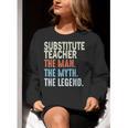Substitute Teacher Man The Myth The Legend Appreciation Day Women Crewneck Sweatshirt, funny gift Substitute Teacher Man The Myth The Legend Appreciation Day Women Crewneck Sweatshirt, funny gift