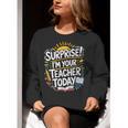 Surprise I'M Your Teacher Today Sub Substitute Teacher Women Crewneck Sweatshirt, funny gift