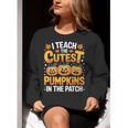 I Teach The Cutest Pumpkins Shirt Teachers Halloween Women Crewneck Sweatshirt, funny gift