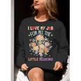 Teacher Teaching I Love My Job For All The Little Reasons Women Crewneck Sweatshirt, funny gift Teacher Teaching I Love My Job For All The Little Reasons Women Crewneck Sweatshirt, funny gift