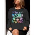 Im A Teacher Whats Your Superpower Teaching Professional Women Crewneck Sweatshirt, funny gift Im A Teacher Whats Your Superpower Teaching Professional Women Crewneck Sweatshirt, funny gift