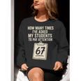 Teachers 67 Meme Women Crewneck Sweatshirt, funny gift Teachers 67 Meme Women Crewneck Sweatshirt, funny gift