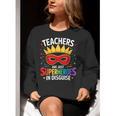 Teachers Are Just Superheroes In Disguise Fun Back To School Women Crewneck Sweatshirt, funny gift Teachers Are Just Superheroes In Disguise Fun Back To School Women Crewneck Sweatshirt, funny gift