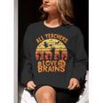 All Teachers Love Brains Teachers Halloween Teacher Women Crewneck Sweatshirt, funny gift