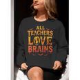 All Teachers Love Brains Shirt Halloween Teacher Women Crewneck Sweatshirt, funny gift All Teachers Love Brains Shirt Halloween Teacher Women Crewneck Sweatshirt, funny gift