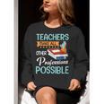 Teachers Make All Other Professions Possible Back To School For Men Women Women Crewneck Sweatshirt, funny gift Teachers Make All Other Professions Possible Back To School For Men Women Women Crewneck Sweatshirt, funny gift