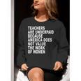 Teachers Are Underpaid Because America Does Not Value Men Women Women Crewneck Sweatshirt, funny gift Teachers Are Underpaid Because America Does Not Value Men Women Women Crewneck Sweatshirt, funny gift