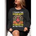 Thanksgiving I Teach Coolest Turkeys Teacher Fall Women Men Women Crewneck Sweatshirt, funny gift