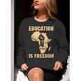 History Education Is Freedom African Map Black Teacher Women Crewneck Sweatshirt, History Teacher Sweatshirts, funny gift History Education Is Freedom African Map Black Teacher Women Crewneck Sweatshirt, History Teacher Sweatshirts, funny gift