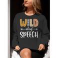 Wild About Speech SLP Leopard Teacher Back To School Kids Women Crewneck Sweatshirt, funny gift Wild About Speech SLP Leopard Teacher Back To School Kids Women Crewneck Sweatshirt, funny gift
