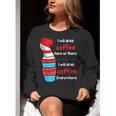 I Will Drink Coffee Here Or There Teacher Teaching Women Crewneck Sweatshirt, funny gift
