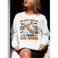 You Can't Scare Me I Teach 6th Grade Retro Teacher Halloween Women Crewneck Sweatshirt, funny gift You Can't Scare Me I Teach 6th Grade Retro Teacher Halloween Women Crewneck Sweatshirt, funny gift
