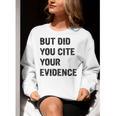 English Teacher But Did You Cite Your Evidence Women Crewneck Sweatshirt, English Teacher Sweatshirts, funny gift