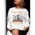 Science Is Magic Halloween Skeleton Students Teacher Women Crewneck Sweatshirt, Science Teacher Sweatshirts, funny gift