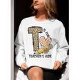 T Is For Teacher’s Aide Back To First Day Of School Leopard Men Women Girls Kids Women Crewneck Sweatshirt, funny gift