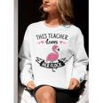This Teacher Loves Her Flock Cute Flamingo Teacher Women Crewneck Sweatshirt, funny gift