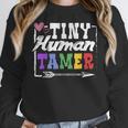 4 Teachers Or Parents Tiny Human Tamer Tee T-Shirt Women Crewneck Sweatshirt, funny design 4 Teachers Or Parents Tiny Human Tamer Tee T-Shirt Women Crewneck Sweatshirt, funny design