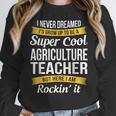 Agriculture Teacher Appreciation AG Teacher Women Crewneck Sweatshirt, funny design