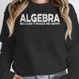 Algebra Quote For Math Lover Teacher Love Algebra Men Women Kids Women Crewneck Sweatshirt, funny design Algebra Quote For Math Lover Teacher Love Algebra Men Women Kids Women Crewneck Sweatshirt, funny design