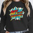 Art Is My Superpower Comic Artist Art Teacher Superhero Women Crewneck Sweatshirt, funny design Art Is My Superpower Comic Artist Art Teacher Superhero Women Crewneck Sweatshirt, funny design
