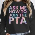Ask Me How To Join PTA Crew Parent Teacher Matching School Women Crewneck Sweatshirt, funny design Ask Me How To Join PTA Crew Parent Teacher Matching School Women Crewneck Sweatshirt, funny design