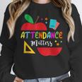 Attendance Matters Teacher Apple For Back To School Women Crewneck Sweatshirt, funny design