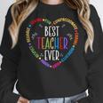 Best Teacher Ever Teacher Motivational Appreciation Women Crewneck Sweatshirt, funny design