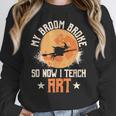 My Broom Broke So Now I Teach Art Teacher Halloween Costume For Men Women Women Crewneck Sweatshirt, funny design