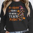 My Broom Broke So Now I Teach Music Teacher Halloween Women Crewneck Sweatshirt, funny design My Broom Broke So Now I Teach Music Teacher Halloween Women Crewneck Sweatshirt, funny design