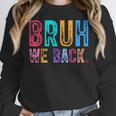 Bruh We Back Teachers Retro Back To School Boys Girls Kids Women Crewneck Sweatshirt, funny design Bruh We Back Teachers Retro Back To School Boys Girls Kids Women Crewneck Sweatshirt, funny design